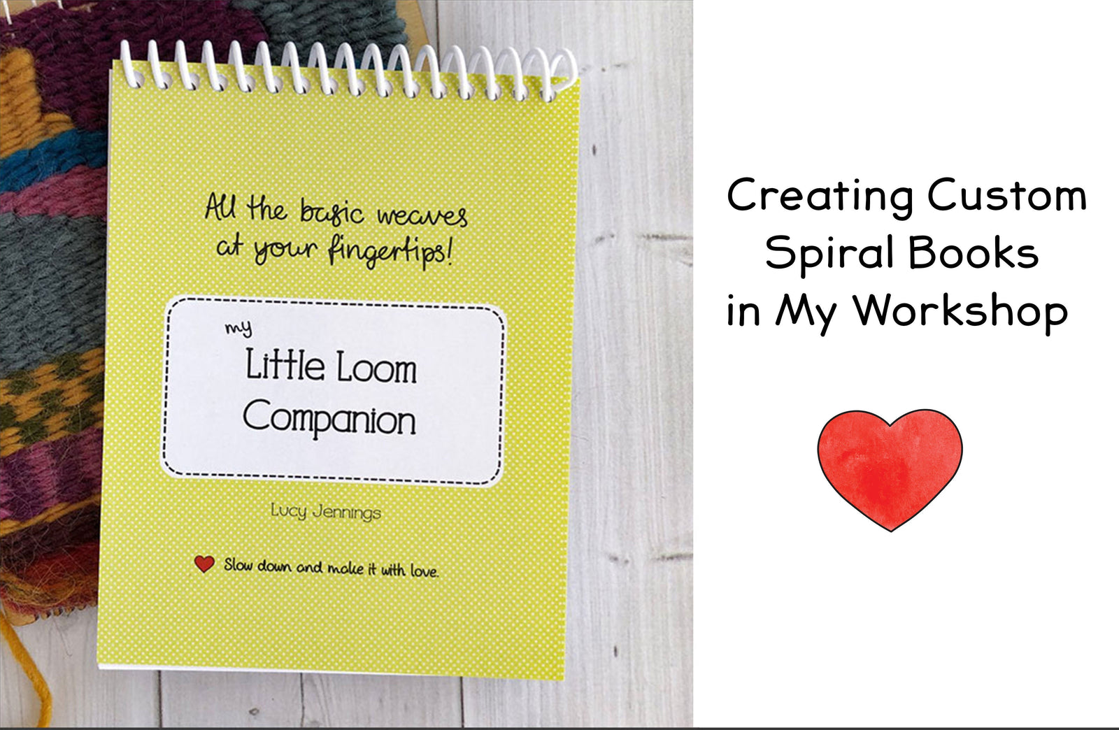 Here's How I Make My Little Loom Book